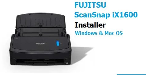 Fujitsu ScanSnap iX1600 Scanner Driver Windows 11